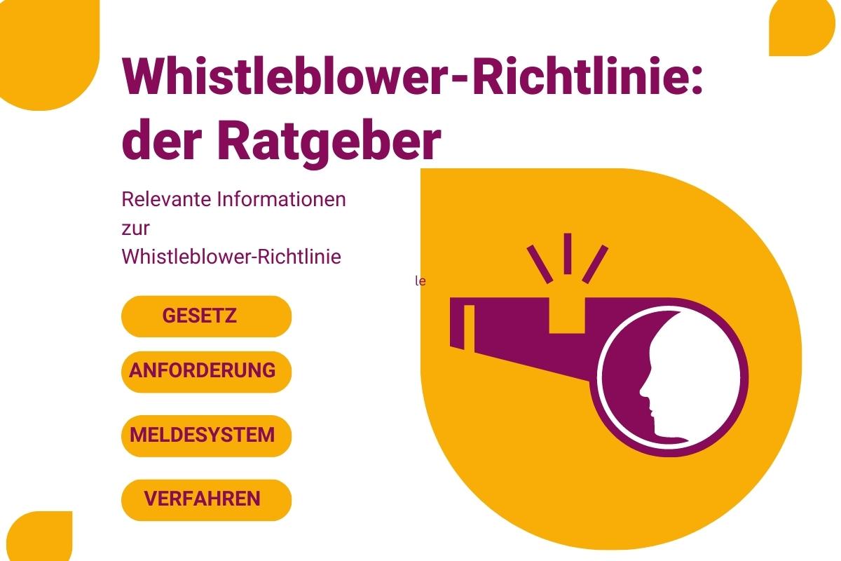 Whistleblower-Richtlinie: Ratgeber zur EU-Whistleblower-Richtlinie in Deutschland